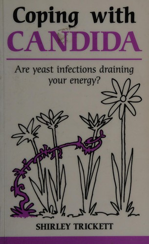 Coping with candida