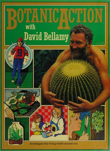 Botanic action with David Bellamy