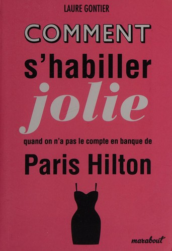 Comment s'habiller jolie quand on n'a pas le compte en banque de Paris Hilton