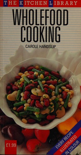 Wholefood Cookery (The Kitchen Library)