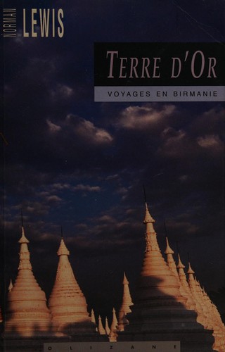 Terres d'or voyage en Birmanie