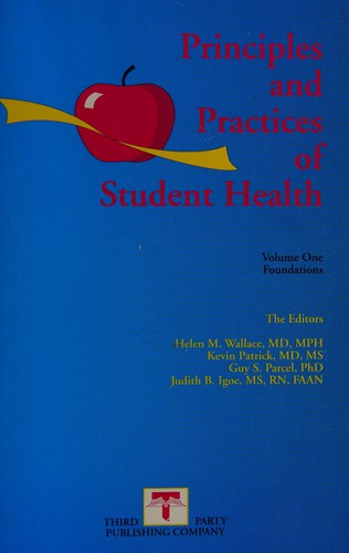 Principles and Practices of Student Health