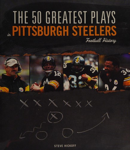 The 50 greatest plays in Pittsburgh Steelers football history