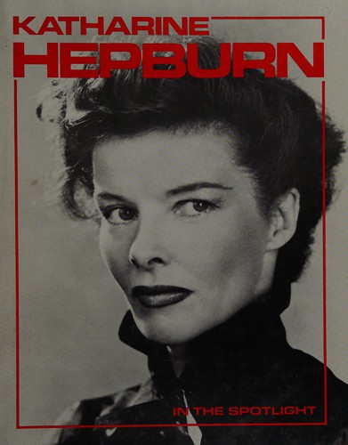Katharine Hepburn in the Spotlight