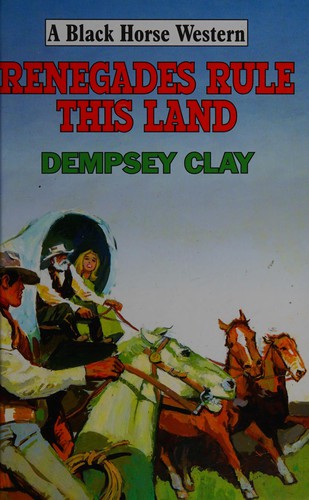 Renegades rule this land