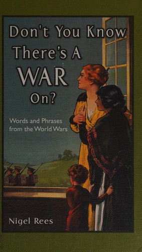 Don't you know there's a war on?