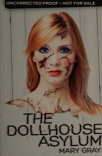 The dollhouse asylum