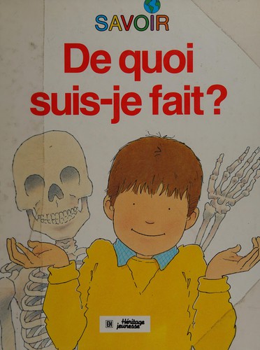 De quoi suis-je fait?