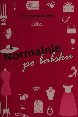 Normalnie, po babsku