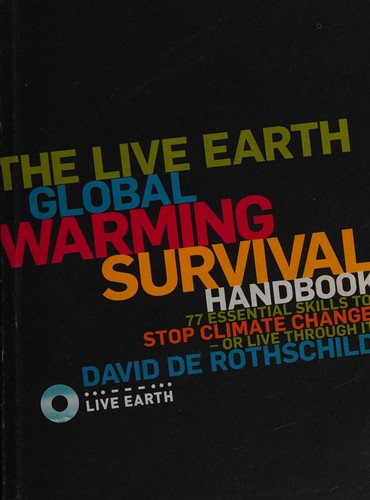 Live Earth Global Warming Survival Handbook