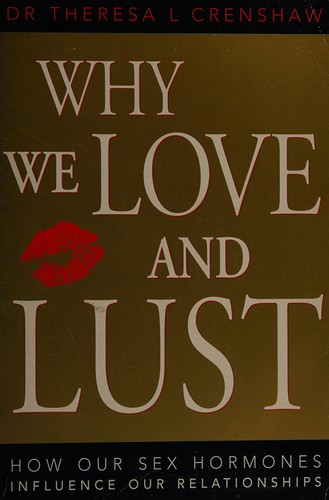 Why we love and lust
