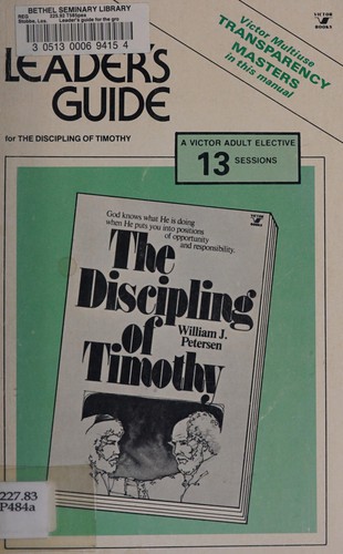 Leader's guide for the group study of The discipling of Timothy (A Victor adult elective)