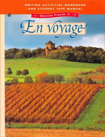 En Voyage Writing Activities Workbook (Glencoe French)