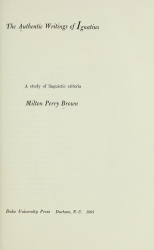 The authentic writings of Ignatius