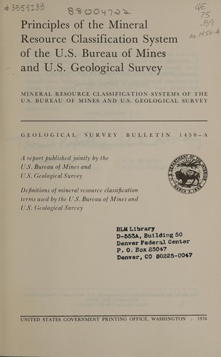 Principles of the mineral resource classification system of the U.S. Bureau of Mines and U.S. Geological Survey.