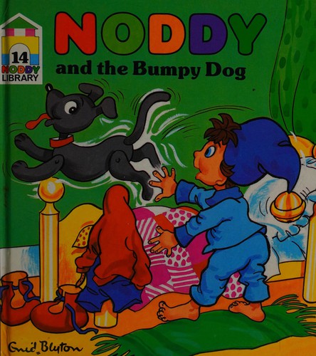 Enid Blyton's Noddy and the bumpy dog