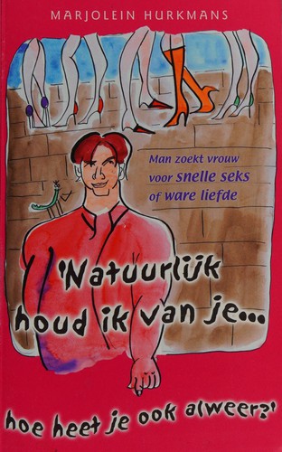 'Natuurlijk houd ik van je... hoe heet je ook alweer?'