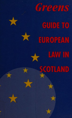 Greens Guide to European Law in Scotland