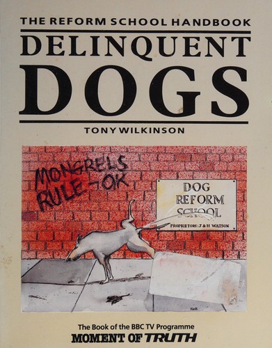 Delinquent Dogs