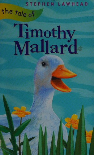 The Tale Of Timothy Mallard