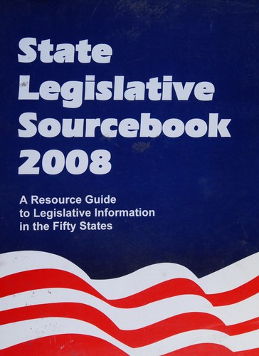 State legislative sourcebook, 2008