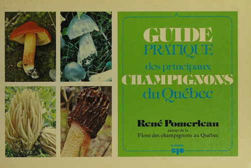 Guide pratique des principaux champignons du Québec
