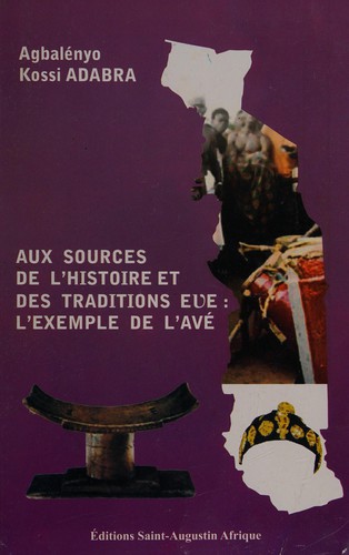 Aux sources de l'histoire et des traditions ev̳è