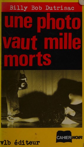 Une photo vaut mille morts