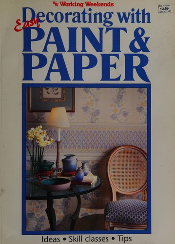 Easy Decorating with Paint 'n' Paper (Working Weekends)