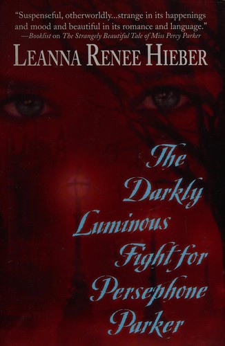 The darkly luminous fight for Persephone Parker