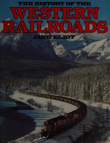 The History of Western Railroads (#06984)