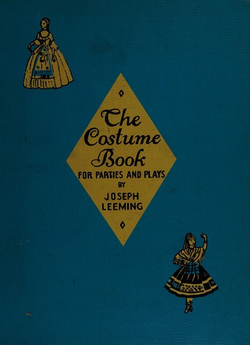 The Costume book <for parties and plays,>