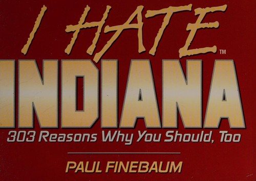 I hate Indiana