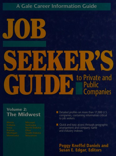 Job Seeker's Guide to Private and Public Companies (A Gale Career Information Guide)