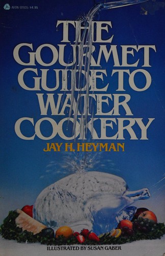 The gourmet guide to water cookery