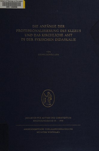 Die Anfänge der Professionalisierung des Klerus und das kirchliche Amt in der Syrischen Didaskalie