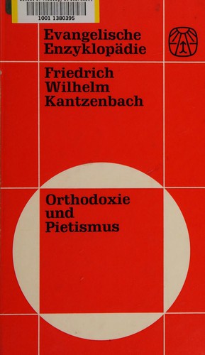 Orthodoxie und Pietismus.