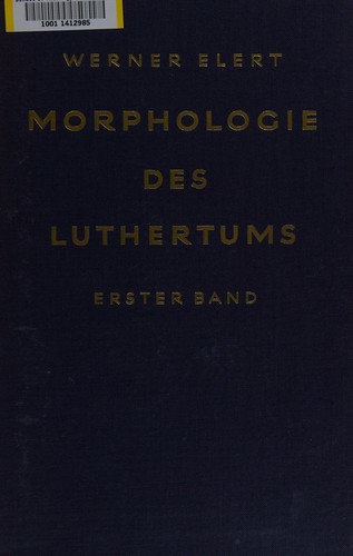 Morphologie des Luthertums.