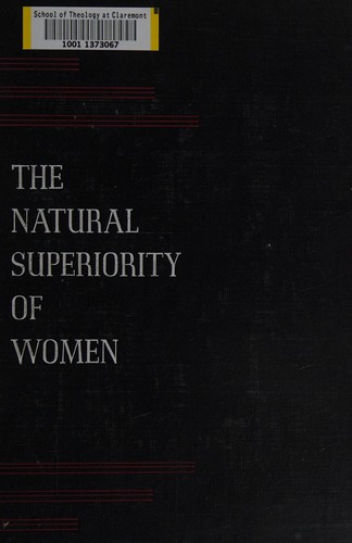 The natural superiority of women.