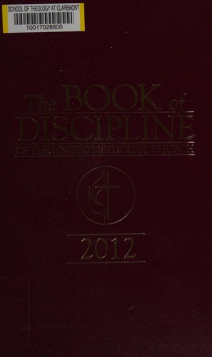 The book of discipline of the United Methodist Church 2012