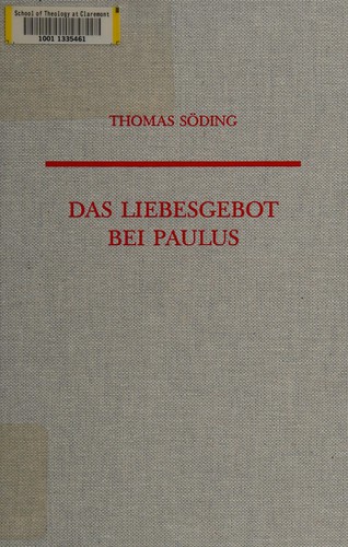 Das Liebesgebot bei Paulus
