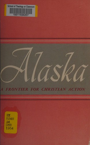 Alaska, a frontier for Christian action