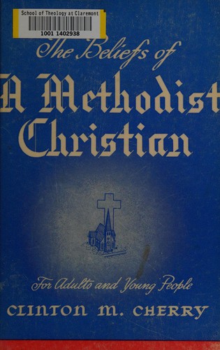 The beliefs of a Methodist Christian