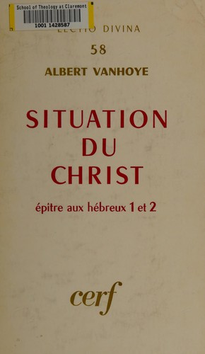 Situation du Christ, Hebreux 1-2