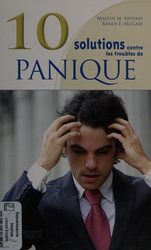 10 solutions contre les troubles de panique