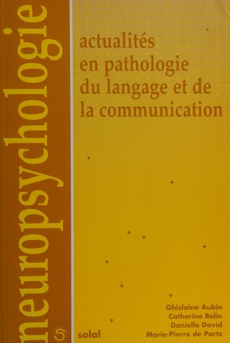 Actualités en pathologie du langage et de la communication