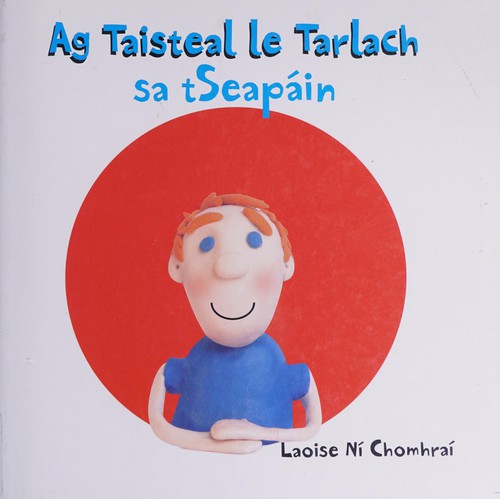 Ag taisteal le Tarlach sa tSeapáin