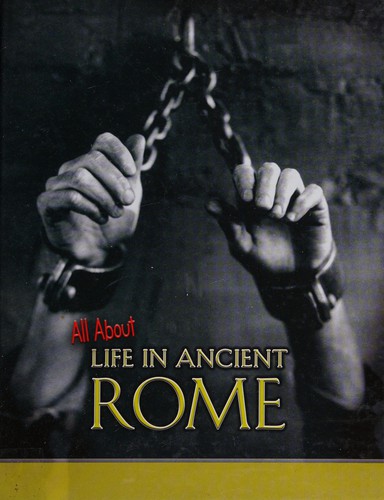 All about life in ancient Rome