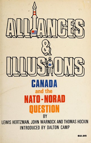 Alliances and illusions; Canada and the NATO-NORAD question