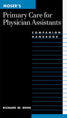 Moser's primary care for physician assistants